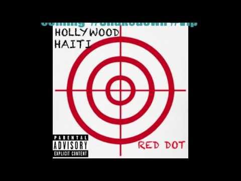 Hollywood Haiti "Red Dot"
