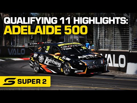 Qualifying 11 Highlights - VALO Adelaide 500 | Super2 2022