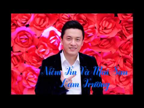 Niềm tin vào mai sau (Now and forever) - Lam Trường