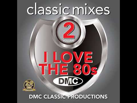 The Sound Of The Electric 80s Part 2  DMC Classic Mixes I Love The 80s Vol 2 Track 3