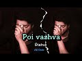 Poi Vazhva Song Santhosh Narayanan Manithan Whatsapp Status Felling Status All Over