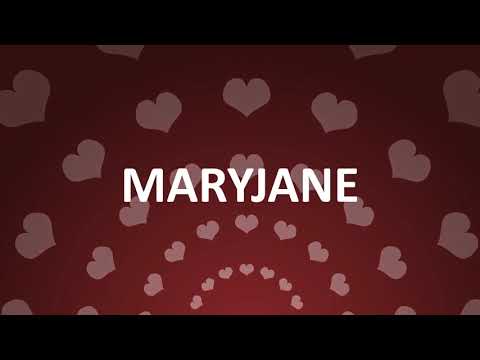 HAPPY BIRTHDAY MARYJANE