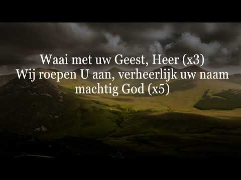 Opwekking met tekst 608 Waai met Uw Geest Heer