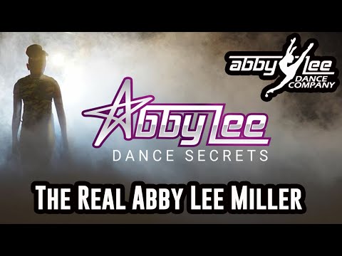 ABBY LEE DANCE SECRETS - THE REAL ABBY LEE MILLER