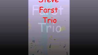 Need You Now Steve Farst Trio