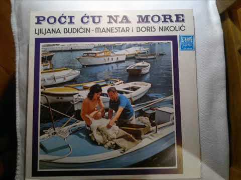 LJILJANA BUDIČIN & BORIS NIKOLIĆ -  Marin je majko lipo ime, Mi smo na svitu,Otvori prozor