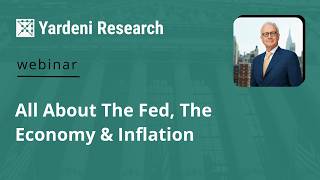 All About The Fed, The Economy & Inflation