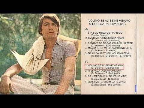 Miroslav Radovanovic - Volimo se al se ne vidjamo - (Audio 1980)