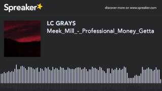 Meek_Mill_-_Professional_Money_Getta