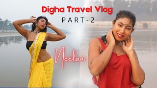 Neelams Travel Vlog  New Digha  Part 2  Neelam Sin