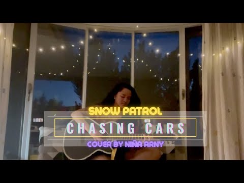 Chasing Cars (Snow Patrol) || Acoustic Cover by Niña Arny
