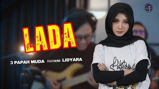 Download lagu Lada - 3 Pemuda Berbahaya | 3 Papah Muda feat Lidyara (Cover Versi Kenyed) mp3