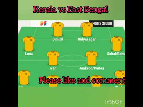 ISL first match Kerala vs East Bengal/ who will won the football match / playing 11 team