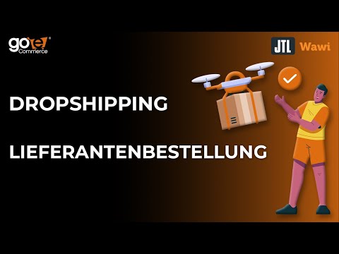 Dropshipping in JTL-Wawi: So erstellst du manuell Lieferantenbestellungen #jtl #ecommerce #erp