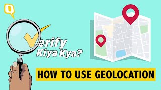 Verify Kiya Kya | Geolocation: Using Google Maps To Fact-Check Location in Videos and Photos
