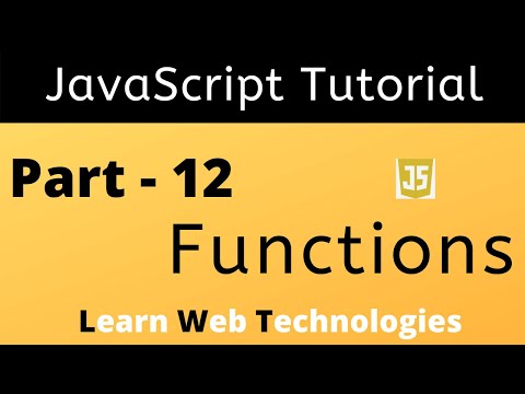 Javascript Tutorial For Beginners Part 12 Javascript Functions Learn Web Technologies