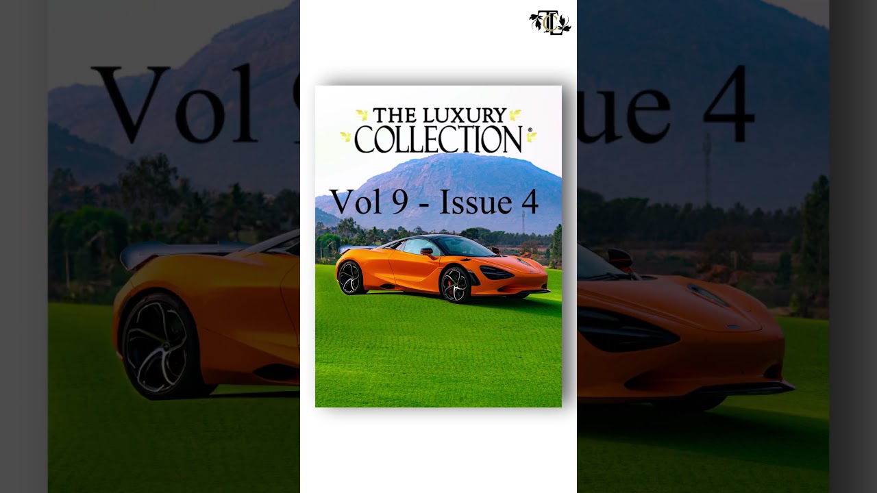 The Luxury Collection Magazine - Volume 9 Issue 4