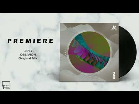 PREMIERE: Jares - Oblivion (Original Mix) [MUKKE]