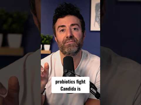 Why Probiotics for Candida?