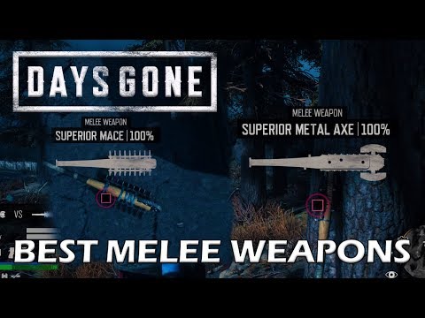 Top 5 Days Gone Best Melee Weapons And How To Get Them Gamers Decide