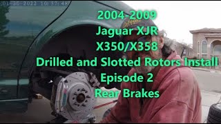 2004-2009 Jaguar XJR X350/X358 Drilled and Slotted Brake Install, Ep2 Rear Brakes