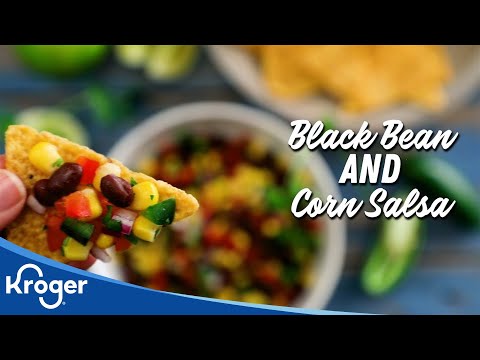 How to Make Black Bean and Corn Salsa | Kroger Recipes | Kroger