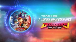 Download lagu BoBoiBoy The Movie OST - Track 20 (Lohong Hitam Gargantua) mp3