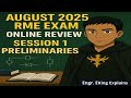 AUGUST 2025 RME ONLINE REVIEW SESSON 1 PRELIMARIES