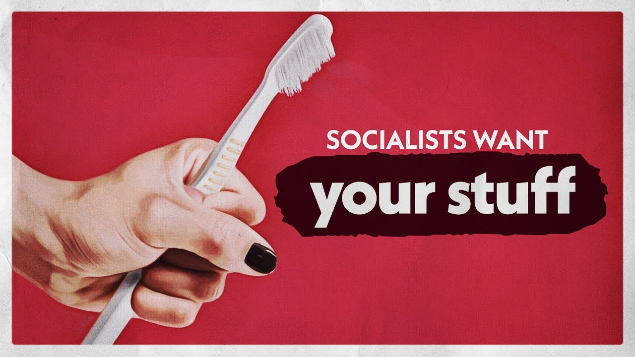 Do Socialists Just Want To Take Your Stuff?