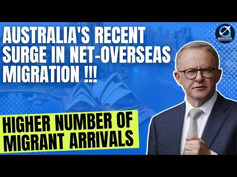 Australia's Recent Surge in Net-Overseas Migration | Higher Number of Migrant Arrivals |#australiapr