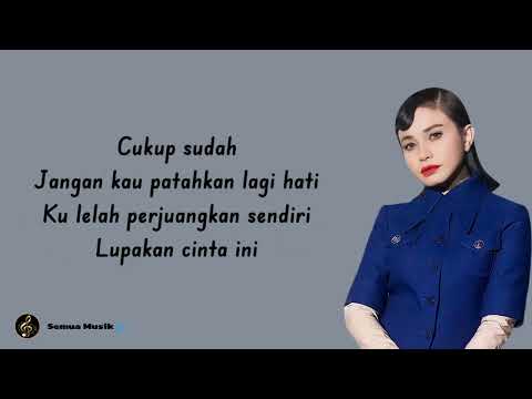 Lirik Lagu | Lupakan Cinta - Rossa | Semua Musik🎶