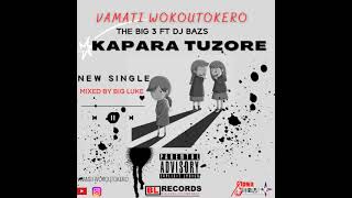 Download lagu The Big 3 ft DJ Bazs Tangle Army _ Kapara Tuzore mp3