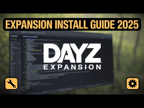 How To Install DayZ Expansion Mod (Step by Step)