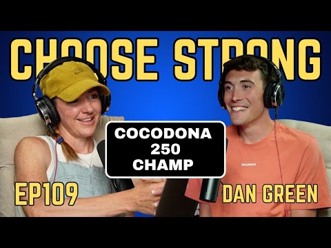 EP #109 | Dan Green | Cocodona 250 Champion