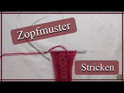 Einfaches Zopfmuster stricken - Mit vier Strängen - Teil 2