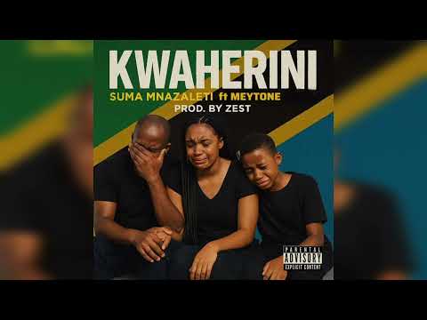 Suma Mnazaleti ft Meytone - Kwaherini (Official audio)