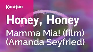 Honey, Honey - Mamma Mia! (film) (Amanda Seyfried) | Karaoke Version | KaraFun