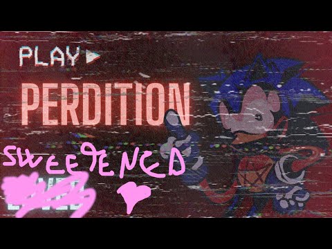 PERDITION - SWEETENED (outdated V1, check V2!)