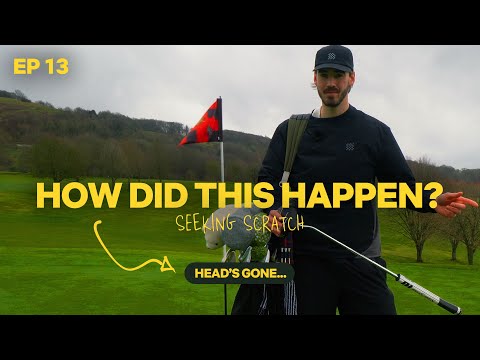 How Did This Happen… My Scratch Golf Journey Fell Apart | Seeking Scratch EP13