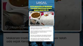 Coto Makassar, Warisan Kuliner dari Kerajaan Gowa yang Telah Ada Sejak Abad ke 16