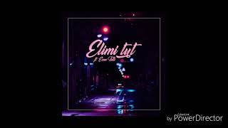 elimi tut - bo &amp; serhat durmus ft ecem telli - screwed and chopped