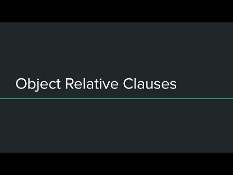 Object Relative (Adjective) Clauses