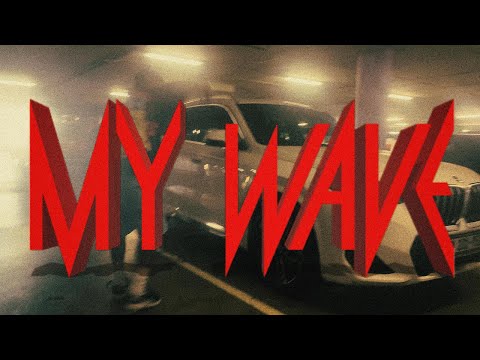Y.B.K - MY WAVE (Official Music Video)