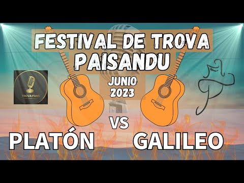 PLATÓN vs GALILEO Tercera Ronda, Objeto, FESTIVAL DE LA TROVA PAISANDU - JUNIO 2023.