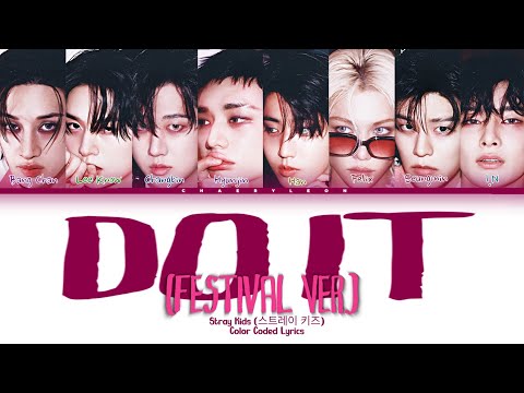 DO IT (Festival Ver.) - Stray Kids (스트레이 키즈) Color Coded Lyrics_ROM