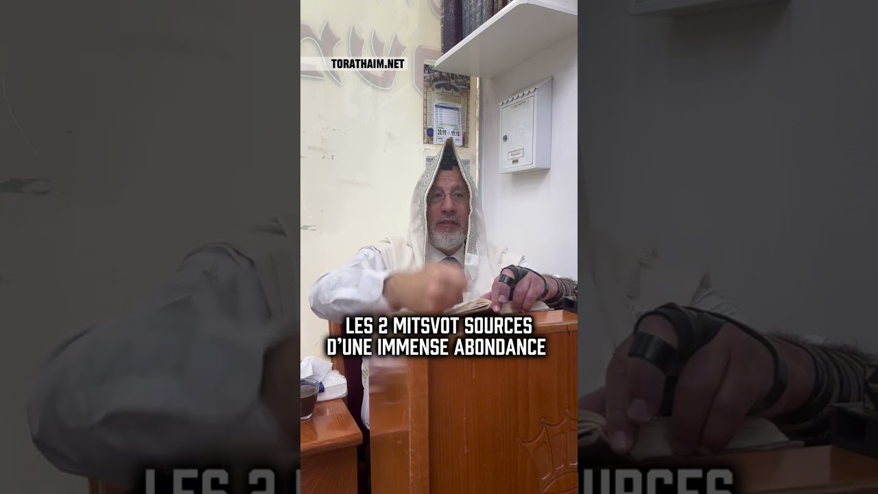 Les 2 Mitsvot Sources d’une immense abondance