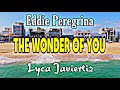 The Wonder Of You Eddie Peregrina Lyca Javiertiz Lyrics