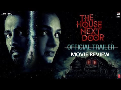 The House Next Door (2017) Ending Explained | The House Next Door Movie Review