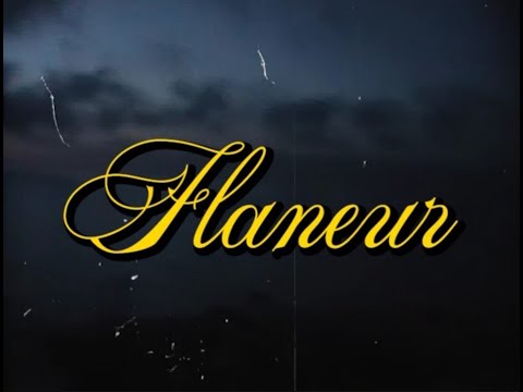 Video thumbnail for Flaneur