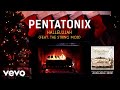 Pentatonix - Hallelujah (Yule Log) ft. The String Mob